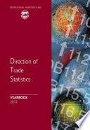 Direction of Trade Statistics Yearbook, 2012