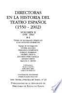 Directoras en la historia del teatro español, 1550-2002: 1930-2002, A-L