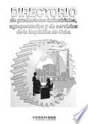 Directorio de productores industriales, agropecuarios y de servicios de la República de Cuba