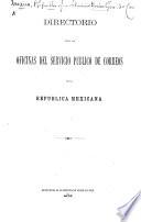 Directorio para las oficinas del servicio público de correos de la República Mexicana