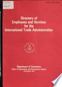 Directory of Employees and Services for the International Trade Administration