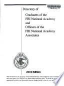 Directory of Graduates of the FBI National Academy and Officers of the FBI National Academy Associates