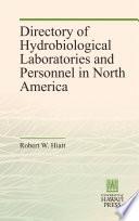 Directory of Hydrobiological Laboratories and Personnel in North America