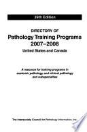 Directory of Pathology Training Programs in the United States and Canada
