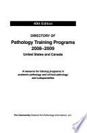 Directory of Pathology Training Programs in the United States and Canada