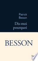 Dis-moi pourquoi