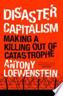 Disaster Capitalism