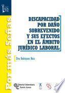 Discapacidad por daño sobrevenido y sus efectos en el ámbito jurídico-laboral