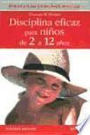 Disciplina eficaz para niños de 2 a 12 años
