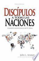 Discípulos a Todas Las Naciones