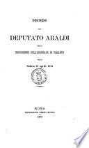Discorso del deputato Araldi nella discussione sull'Arsenale di Taranto nella seduta del 28 aprile 1873