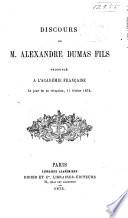 Discours de M. Alexandre Dumas, fils
