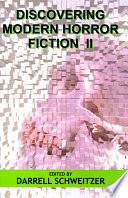 Discovering Modern Horror Fiction II