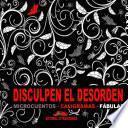 Disculpen el desorden