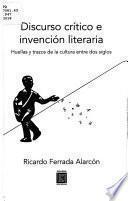 Discurso crítico e invención literaria