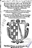 Discurso de la vida, y martirio de la gloriosa virgen, y martyr santa Librada, española, y patrona de la Iglesia, y Obispado de Siguença ....
