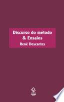 Discurso do método & ensaios