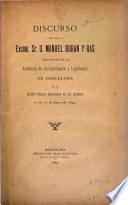 Discurso leído por el presidente de la Academia de jurisprudencia y legislación de Barcelona en la sesión pública inaugural de sus sesiones, el día 10 de enero de 1894