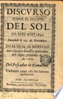 Discurso sobre el eclipse del sol de este año 1699, sucedido à 23 de setiembre