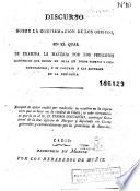 Discurso sobre la confirmacion de los obispos en el qual se examina la materia por los principios canónicos que rigen en ella en todos tiempos y circunstancias, y se contrae a las actuales de la península