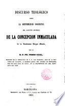 Discurso teológico sobre la definibilidad dogmática del augusto misterio de la Concepción Immaculada