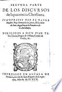 Discursos de la paciencia christiana, muy prouechosos para el consuelo de los afligidos en qual quiera aduersidad ... compuestos por ... Hernando de Çarate, de la Orden de San Augustin ... dirigidos a d. Iuan Tellez Giron ... Primera [-segunda! parte