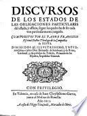Discursos de los estados de las obligaciones particulares del estado, y officio (etc.)