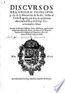 Discursos del origen, principio y uso de la monarchia de Sicilia desde el Conde Rogerio (etc.)