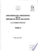 Discursos del presidente de la República de El Salvador: Enero-junio 1990