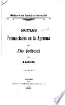 Discursos judiciales pronunciados por los presidentes de corte, en la apertura del año judicial