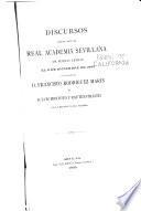 Discursos leídos ante la Real Academia Sevillana de Buenas Letras el 8 de diciembre de 1895