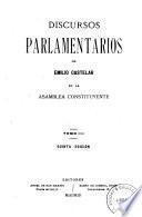 Discursos parlamentarios de Emilio Castelar en la Asamblea Constituyente