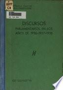 Discursos parlamentarios en los años de 1936-1937-1938