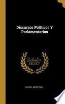 Discursos Políticos Y Parlamentarios