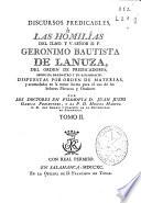 Discursos predicables ó Las homilías del ... señor D.F. Geronimo Bautista de Lanuza ...