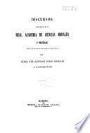 Discursos pronunciados en la Real Academia de Ciencias Morales y Políticas en la recepción pública del Señor Don Santiago Diego Madrazo en 18 de diciembre de 1864 ; [contestación de Manuel Colmeiro]
