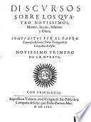 Discursos sobre los quatro novissimos : muerte, juyzio, infierno y gloria... (muerte y juyzio).