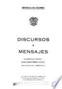 Discursos y mensajes del Presidente de la República, Julio César Turbay Ayala: Desde agosto de 1981 a febrero de 1982