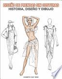Dise O de Prendas Sin Costuras - Historia, Diseo Y Dibujo