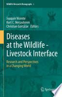 Diseases at the Wildlife - Livestock Interface