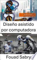 Diseño asistido por computadora