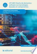 Diseño de elementos software con tecnologías basadas en componentes. IFCT0609