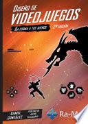 Diseño de Videojuegos. 2ª Edición.