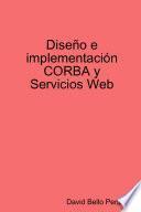 Diseño E Implementación CORBA Y Servicios Web