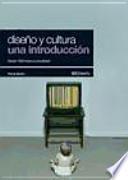 Diseño y cultura, una introducción : desde 1900 hasta la actualidad