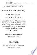 Disertacion medicohistorica sobre la elefancia, y su distincion de la lepra