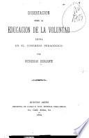 Disertacion sobre la educacion de la voluntad