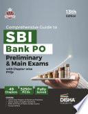 Disha Comprehensive Guide to SBI Bank PO Preliminary & Main Exams with PYQs 13th Edition | Probationary Officers (POs) and Local Based Officers (LBOs) | 5000+ MCQs | Fully Solved