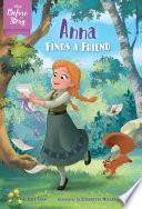 Disney Before the Story: Anna Finds a Friend