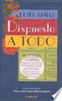 Dispuesto a todo